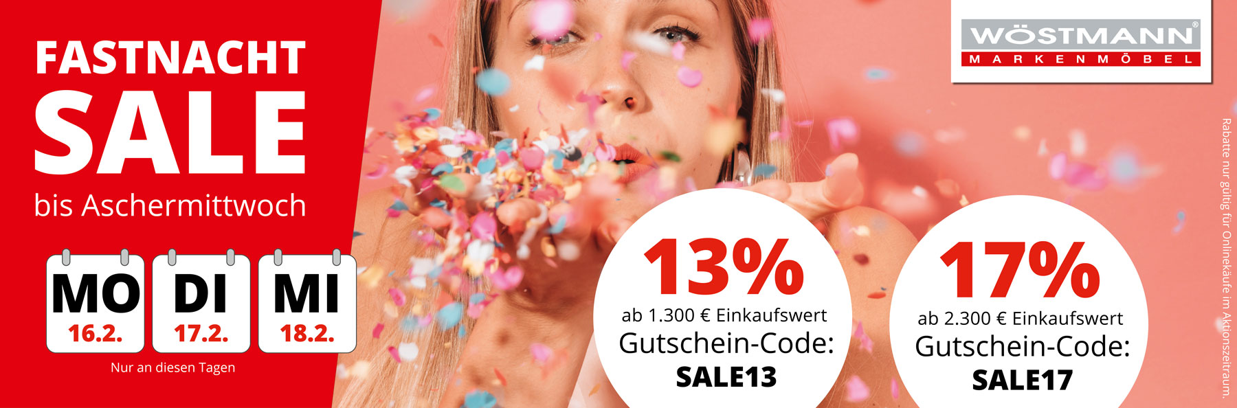 FASTNACHT SALE – jetzt bis 18.2.2026 sparen! 13% Rabatt ab 1.300€ Einkaufswert mit Gutschein-Code SALE13. 17% Rabatt ab 2.300€ Einkaufswert mit Gutschein-Code SALE17.