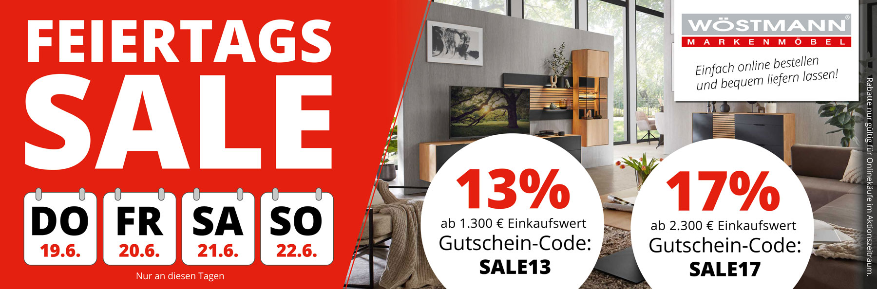 Feiertags Sale vom 19. bis 22. Juni 2025. Nur an diesen Tagen hier im Onlineshop. 13% Rabatt ab 1.300€ Einkaufswert mit Gutschein-Code SALE13. 17% Rabatt ab 2.300€ Einkaufswert mit Gutschein-Code SALE17.