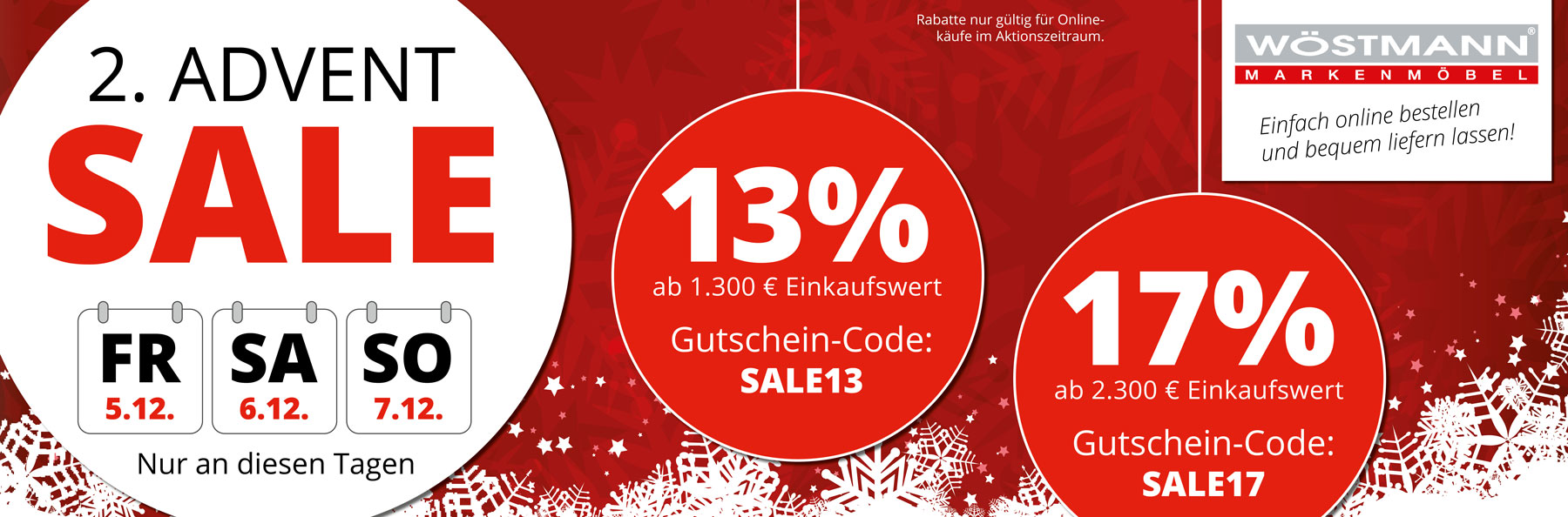 2. ADVENT SALE – vom 5.-7.12.2025! Nur an diesen Tagen hier im Onlineshop. 13% Rabatt ab 1.300€ Einkaufswert mit Gutschein-Code SALE13. 17% Rabatt ab 2.300€ Einkaufswert mit Gutschein-Code SALE17.